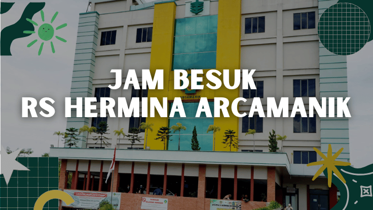 Jam Besuk RS Hermina Arcamanik