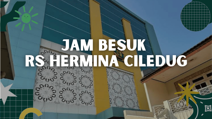 Jam Besuk RS Hermina Ciledug