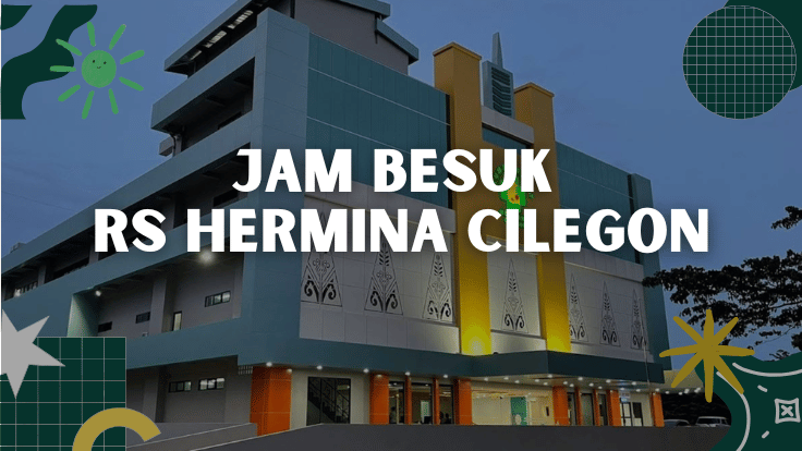 Jam Besuk RS Hermina Cilegon