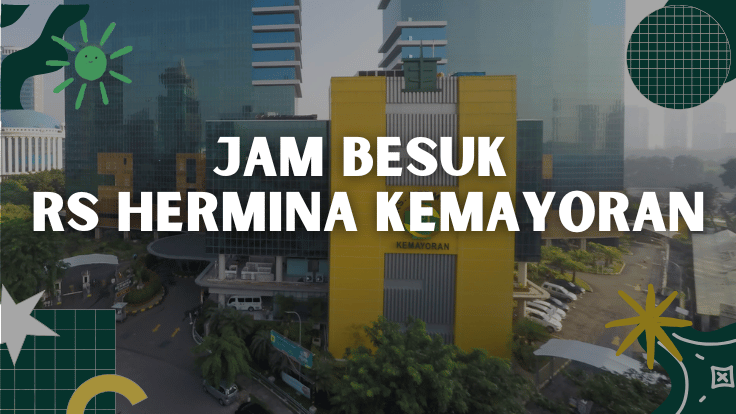 Jam Besuk RS Hermina Kemayoran
