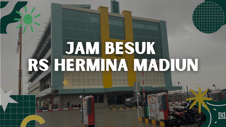 Jam Besuk RS Hermina Madiun