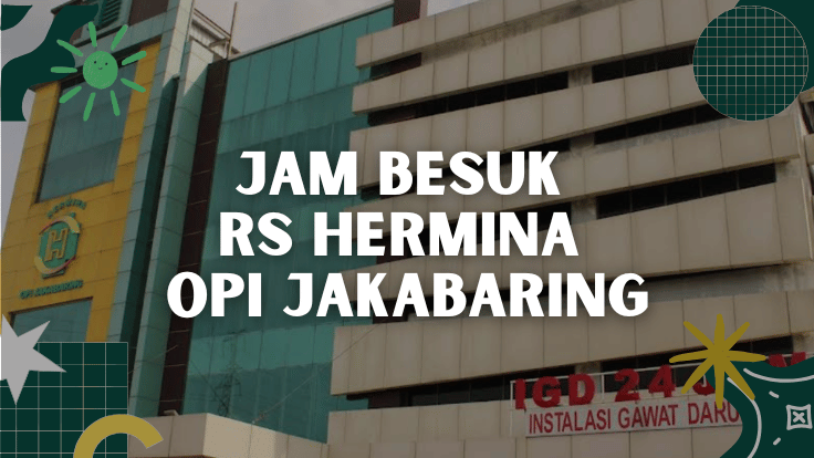 Jam Besuk RS Hermina OPI Jakabaring