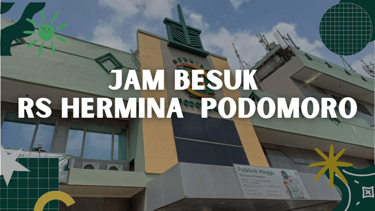 Jam Besuk RS Hermina Podomoro