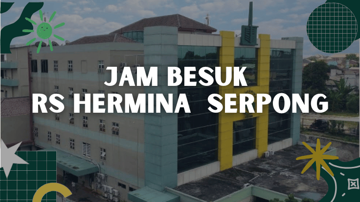 Jam Besuk RS Hermina Serpong