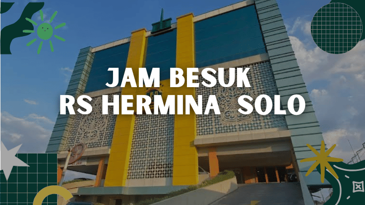 Jam Besuk RS Hermina Solo