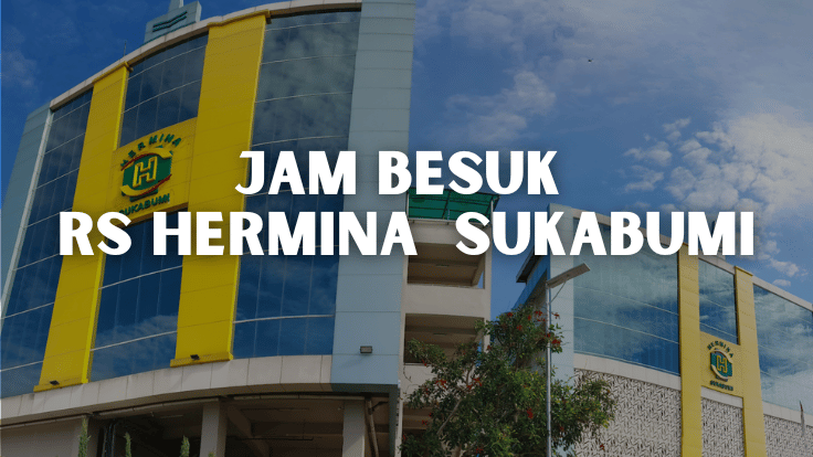 Jam Besuk RS Hermina Sukabumi
